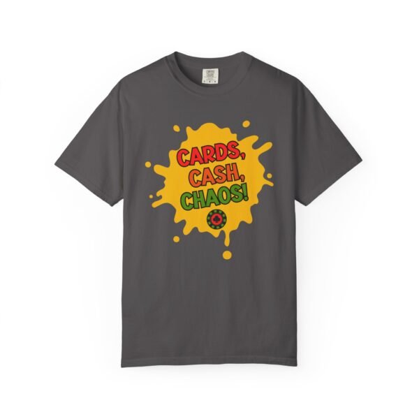 Cards, Cash, Chaos! - Comfort Colors 1717 - Image 6