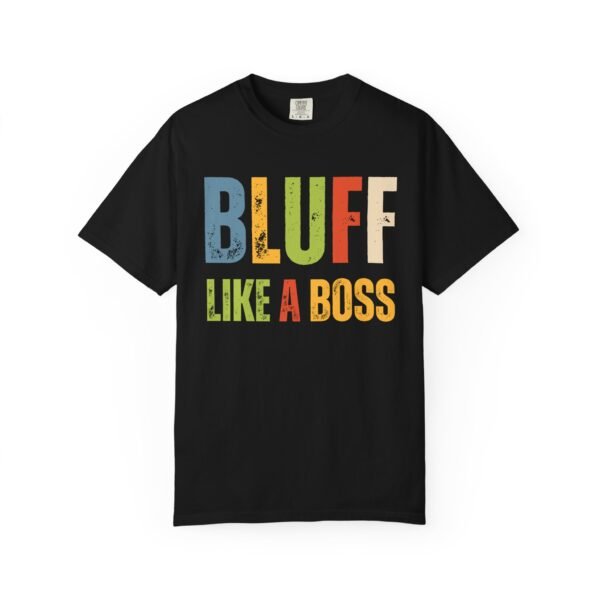 Bluff like a boss - Comfort Colors 1717 - Image 3