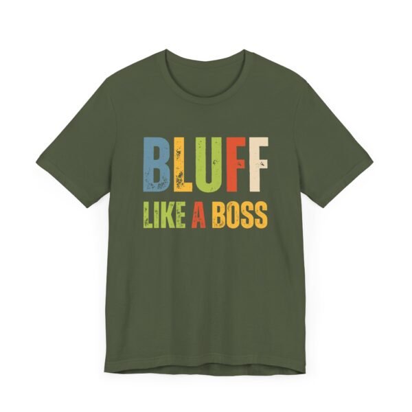Bluff like a boss - Bella+Canvas 3001 - Image 5