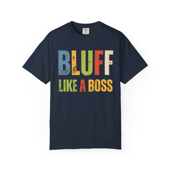 Bluff like a boss - Comfort Colors 1717 - Image 2