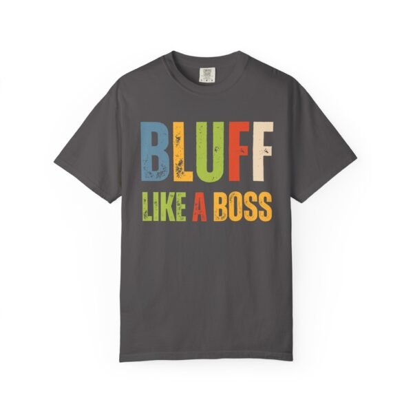 Bluff like a boss - Comfort Colors 1717 - Image 4