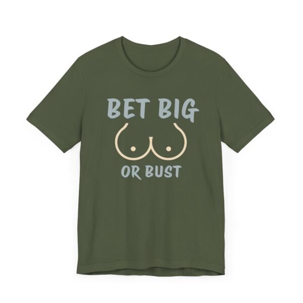 Bet big or bust - Bella+Canvas 3001 - Image 2