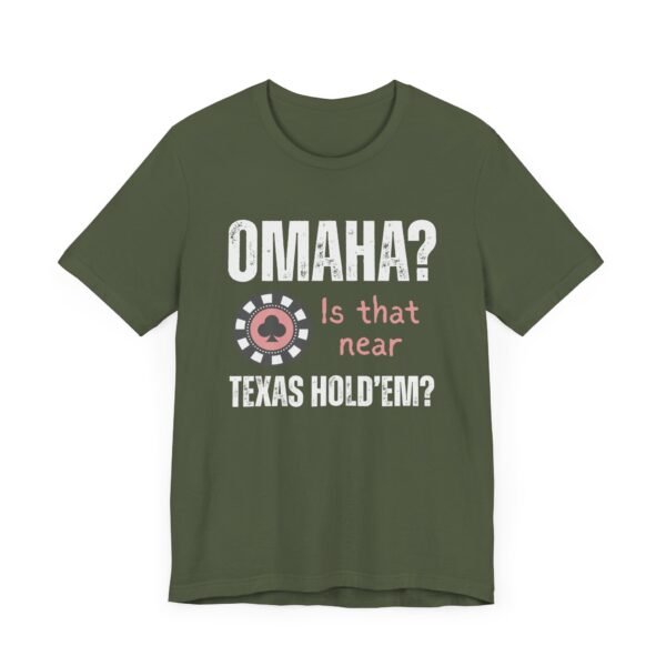 Omaha? Is that near Texas Hold'em? - Bella+Canvas 3001 - Image 2