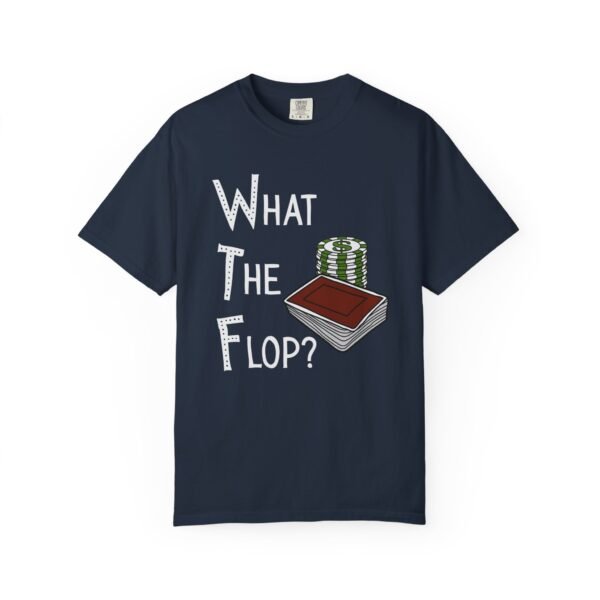 What The Flop? - Comfort Colors 1717 - Image 2