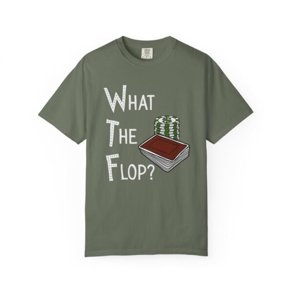What The Flop? - Comfort Colors 1717 - Image 8