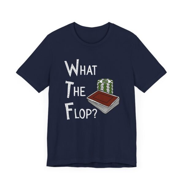 What The Flop? - Bella+Canvas 3001 - Image 10