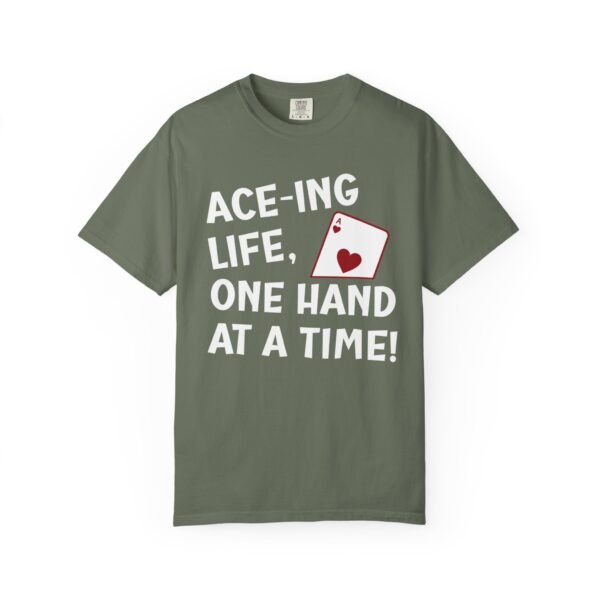 Ace-ing life, one hand at a time! - Comfort Colors 1717 - Image 8