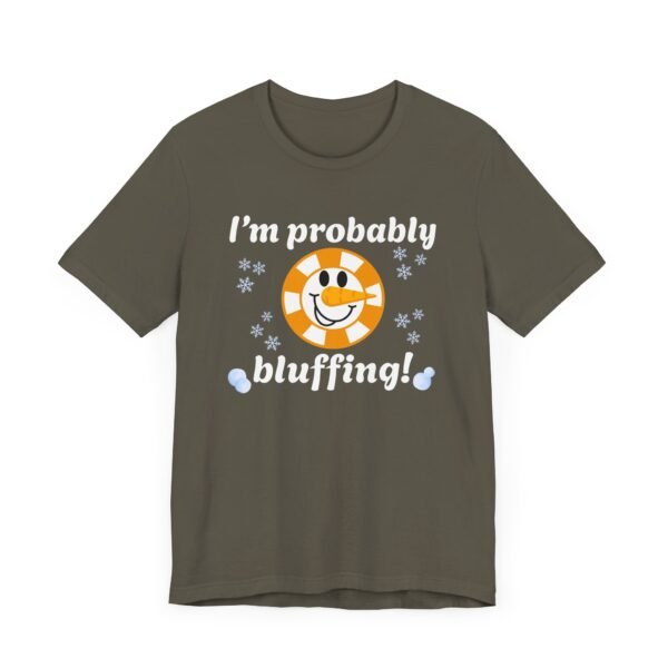 I'm probably bluffing! - Bella+Canvas 3001 - Image 9