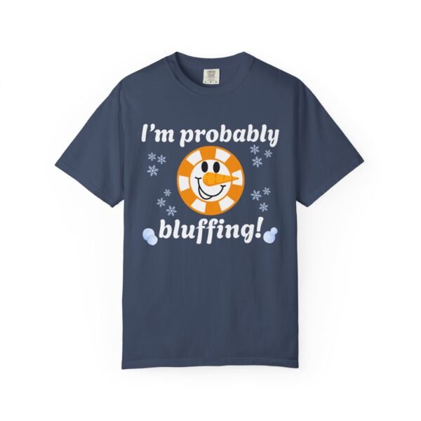 I'm probably bluffing! - Comfort Colors 1717 - Image 2