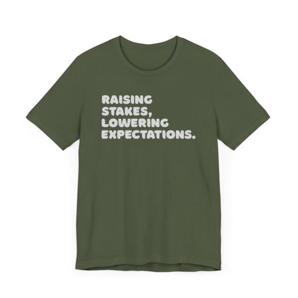 Raising stakes, lowering expectations. - Bella+Canvas 3001 - Image 6