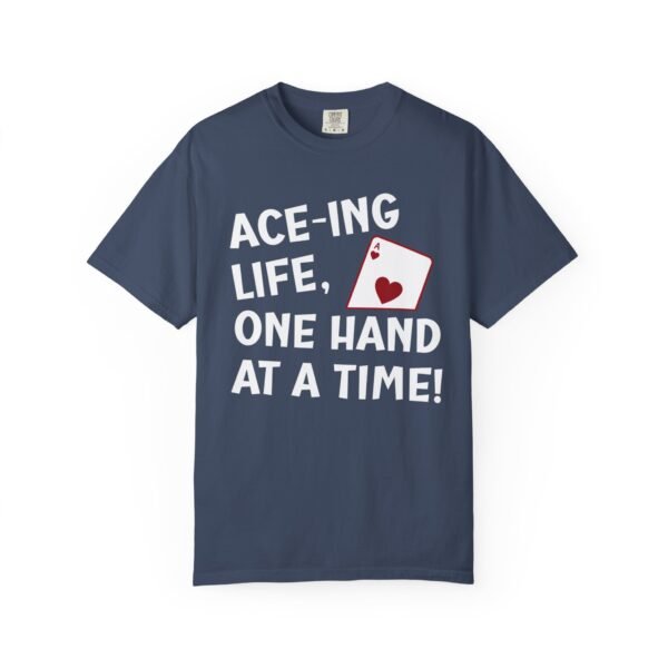 Ace-ing life, one hand at a time! - Comfort Colors 1717 - Image 2