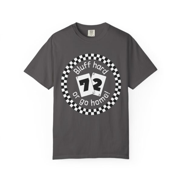 Bluff hard or go home - Comfort Colors 1717 - Image 7