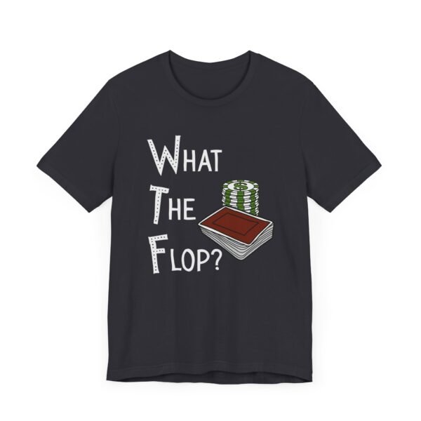 What The Flop? - Bella+Canvas 3001 - Image 2