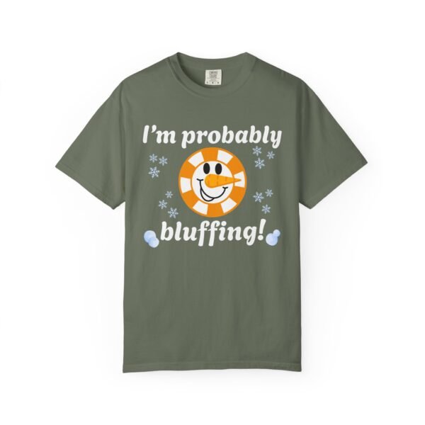I'm probably bluffing! - Comfort Colors 1717 - Image 6