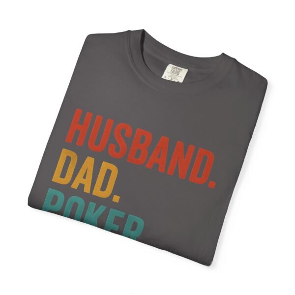 Husband. Dad. Poker Legend. - Comfort Colors 1717 - Image 7