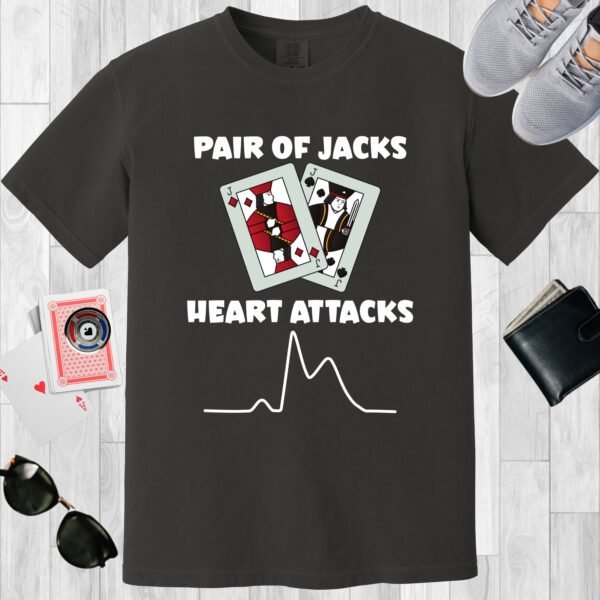 Dark Grey colored Comfort Colors crewneck poker-themed T-shirt. Design features a pair of Jack playing cards, an EKG line representing a myocardial infarction, and the text 'Pair of Jacks, Heart Attacks'.