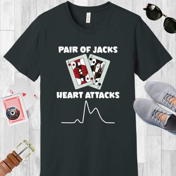 Dark Grey colored Bella+Canvas crewneck poker-themed T-shirt. Design features a pair of Jack playing cards, an EKG line representing a myocardial infarction, and the text 'Pair of Jacks, Heart Attacks'.