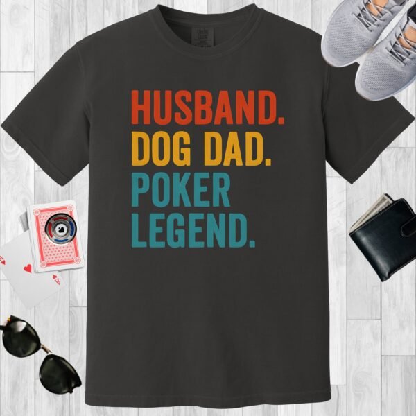 Graphite colored unisex crewneck poker-themed T-shirt. Design features the text 'Husband. Dog Dad. Poker Legend.'