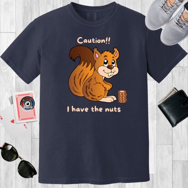 Navy colored unisex crewneck poker-themed T-shirt. Design features the text 'Caution I have the nuts'. Image of a squirrel with a stack of poker chips.