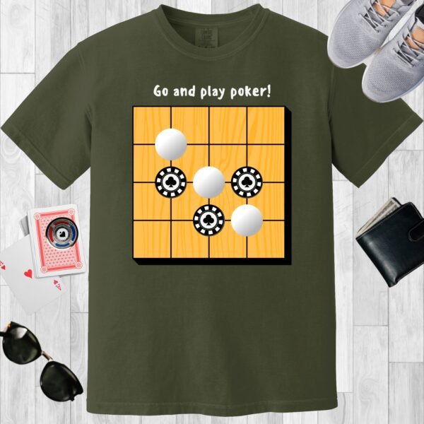 Moss colored unisex crewneck poker-themed T-shirt. Design features the text 'Go and play poker'. Image of a Go board incorporating poker chips.