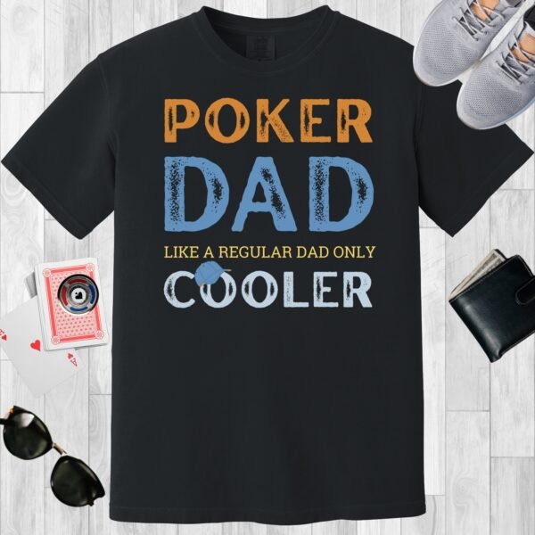 Black colored unisex crewneck poker-themed T-shirt. Design features the text 'Poker Dad, like a regular dad only cooler'.