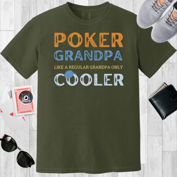 Moss colored unisex crewneck poker-themed T-shirt. Design features the text 'Poker Grandpa, like a regular dad only cooler'.