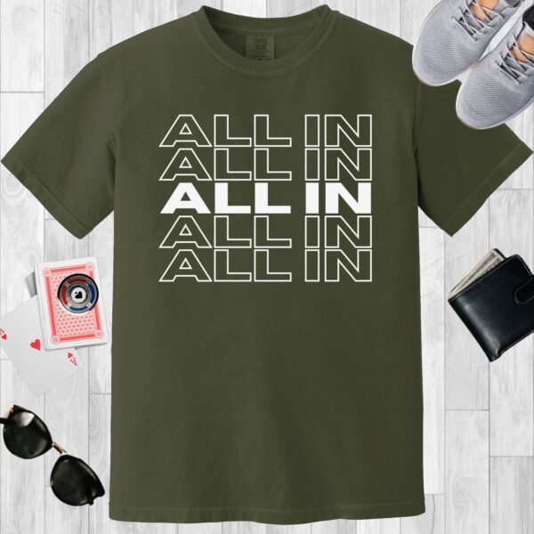 Moss colored unisex crewneck poker-themed T-shirt. Design features the repeating text 'ALL IN'.