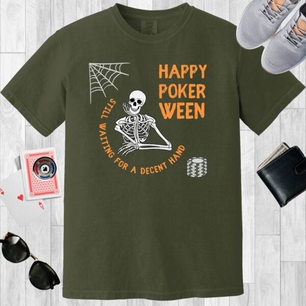 Moss colored unisex crewneck poker-themed T-shirt. Design features the text 'Happy Pokerween'. There's a skeleton, a cobweb, and a stack of poker chips.