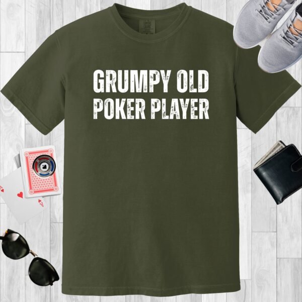Moss colored unisex crewneck poker-themed T-shirt. Design features the text 'Grumpy old poker player'.