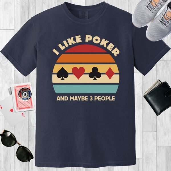 Navy colored unisex crewneck poker-themed T-shirt. Design features the text 'I like poker and maybe 3 people'. Vintage sunset design with card suits.