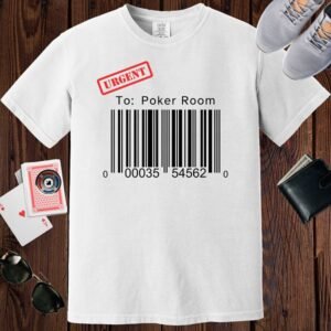 White colored unisex crewneck poker-themed T-shirt. Design features the text 'Urgent. To: Poker Room'. Image of a bar code.