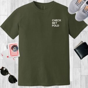 Moss colored unisex crewneck normcore poker-themed T-shirt. Design features the small stacked left chest text 'Check Bet Fold'.