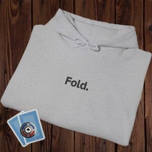 Folded sport grey poker-themed Gildan hooded sweatshirt with the small center chest text "Fold."