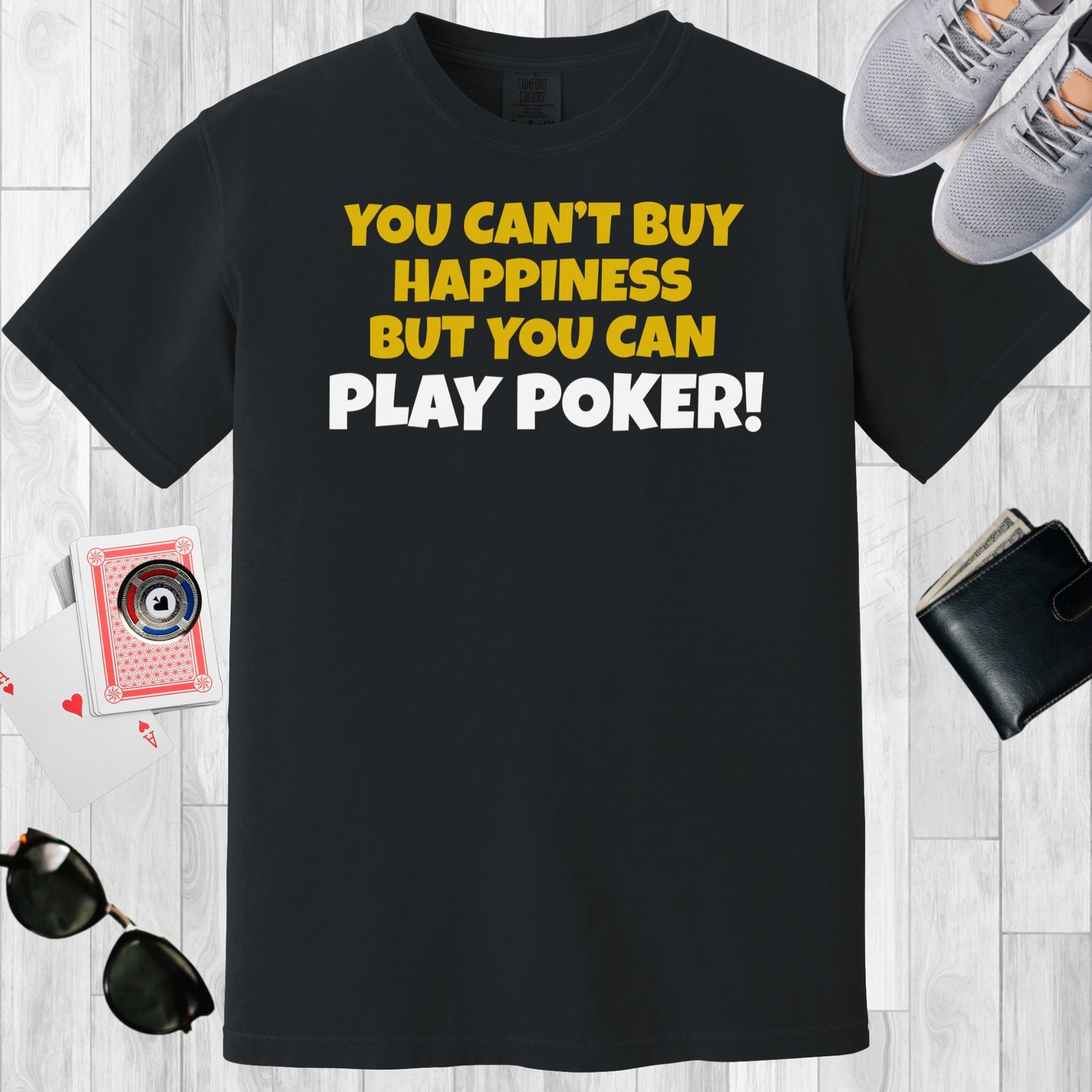 Black colored unisex crewneck poker-themed T-shirt. Design features the text 'You can't buy happiness but you can play poker'.