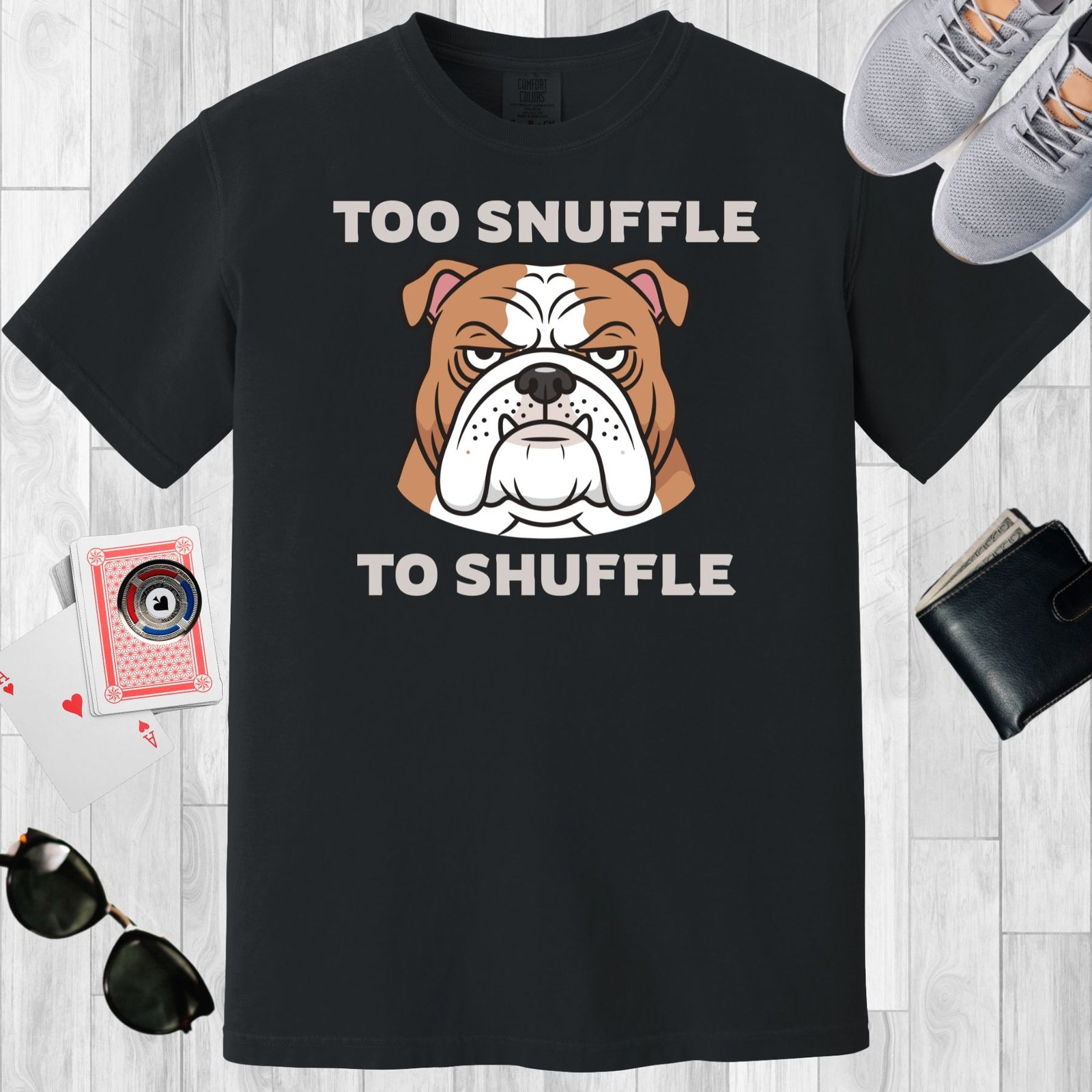 Black colored unisex crewneck poker-themed T-shirt. Design features the text 'Too snuffle to shuffle' Image of a bulldog.